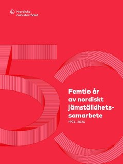 50 år av nordiskt jämställdshetsarbete-jubileumsskrift